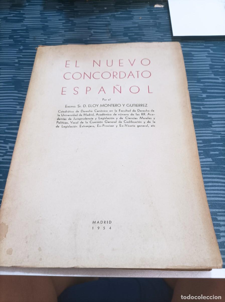 Livres d'occasion: EL NUEVO CONCORDADO ESPA&Ntilde;OL,LEON MONTERO Y GUTI&Eacute;RREZ,1954, MADRID,199 P&Aacute;G.