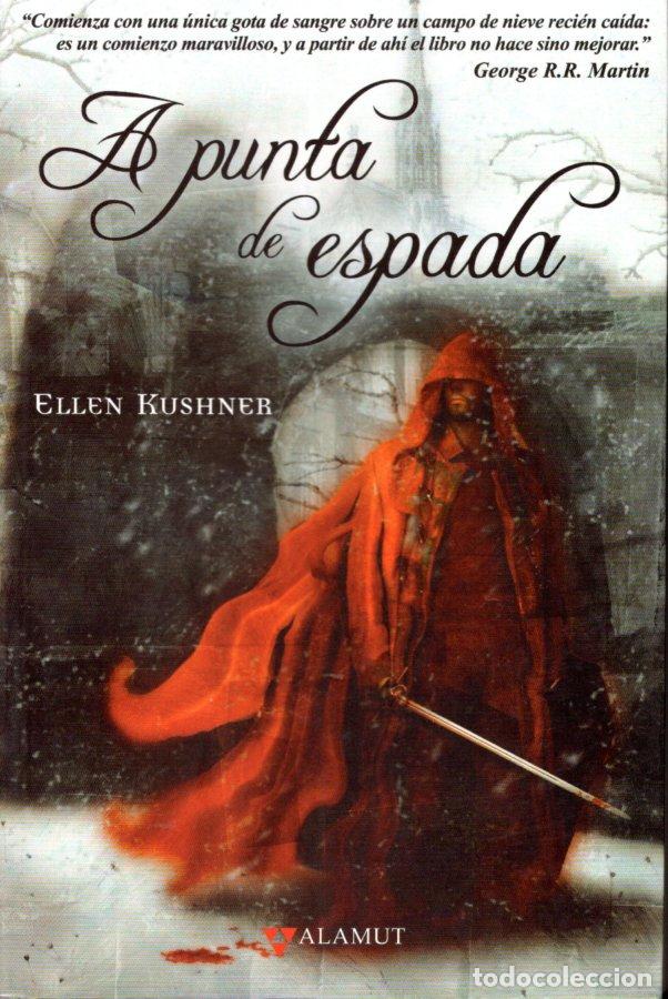 Libros de segunda mano: A PUNTA DE ESPADA - ELLEN KUSHNER - Foto 1