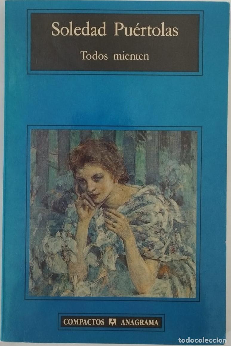 Libros de segunda mano: TODOS MIENTEN - SOLEDAD PU&Eacute;RTOLAS - Foto 2