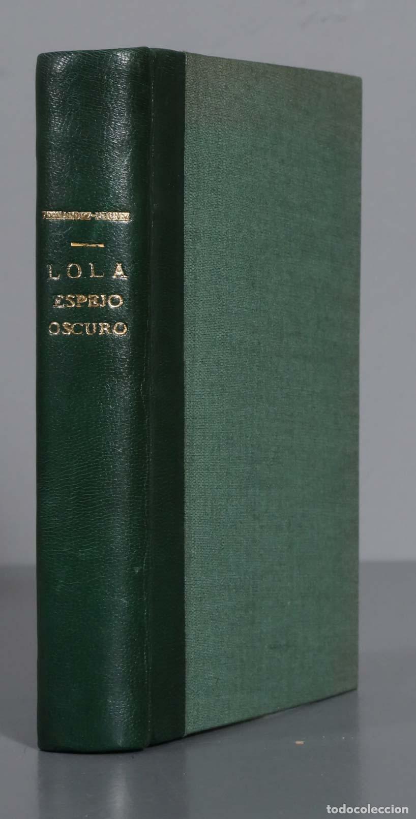 Second hand books: Lola, espejo oscuro Fern&aacute;ndez-Fl&oacute;rez. 1951