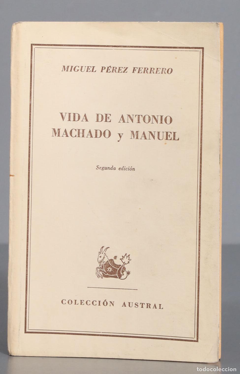 Libri di seconda mano: MIGUEL PEREZ FERRERO VIDA DE ANTONIO MACHADO y MANUEL