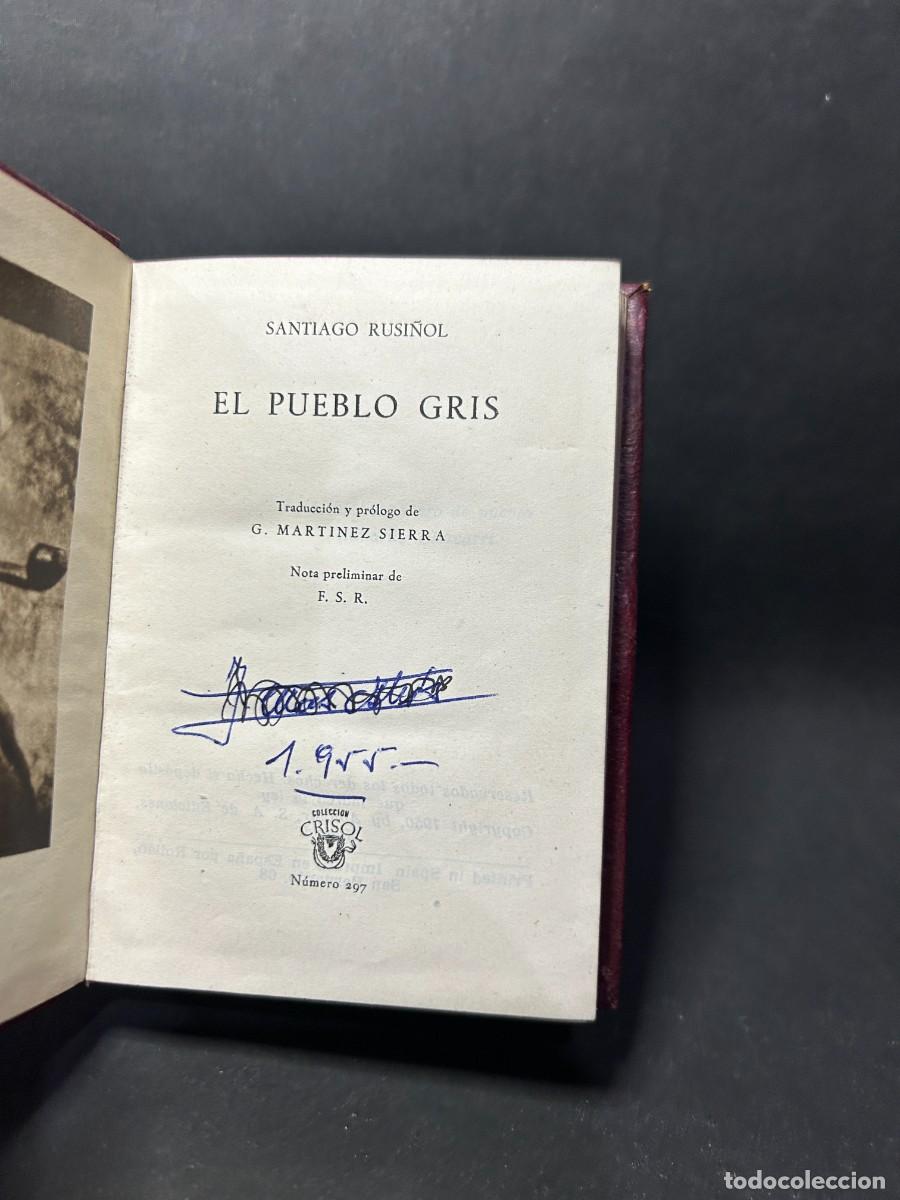 Libros de segunda mano: SANTIAGO RUSI&Ntilde;OL - EL PUEBLO GRIS - 1950