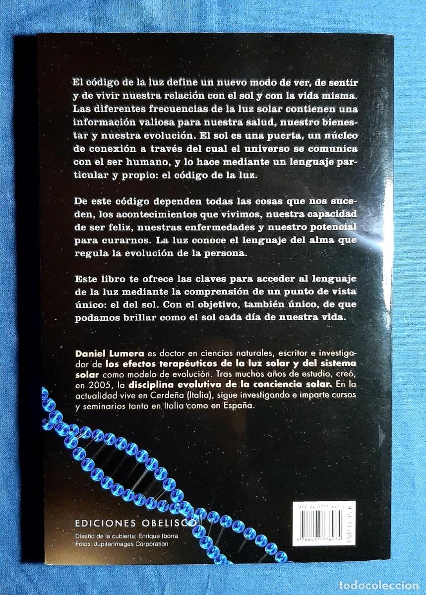 Libros de segunda mano: EL C&Oacute;DIGO DE LA LUZ. DANIEL LUMERA. PRIMERA EDICI&Oacute;N. 2010. RARO. - Foto 4
