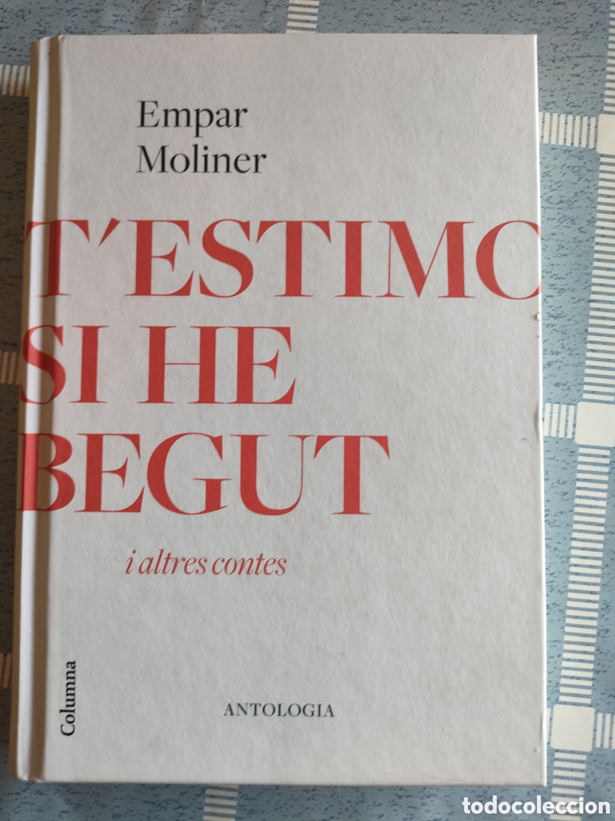 Libros de segunda mano: Testimo si he begut de Empar Moliner - Foto 1