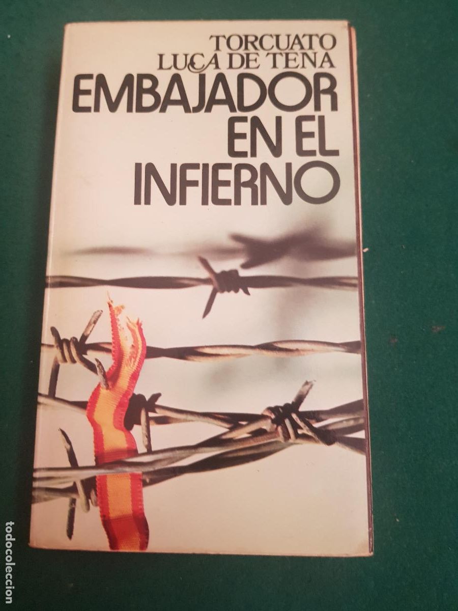 Libros de segunda mano: ENBAJADOR EN EL INFIERNO-ODISEA DE LOS SOLDADOS DE LA DIVISION AZUL