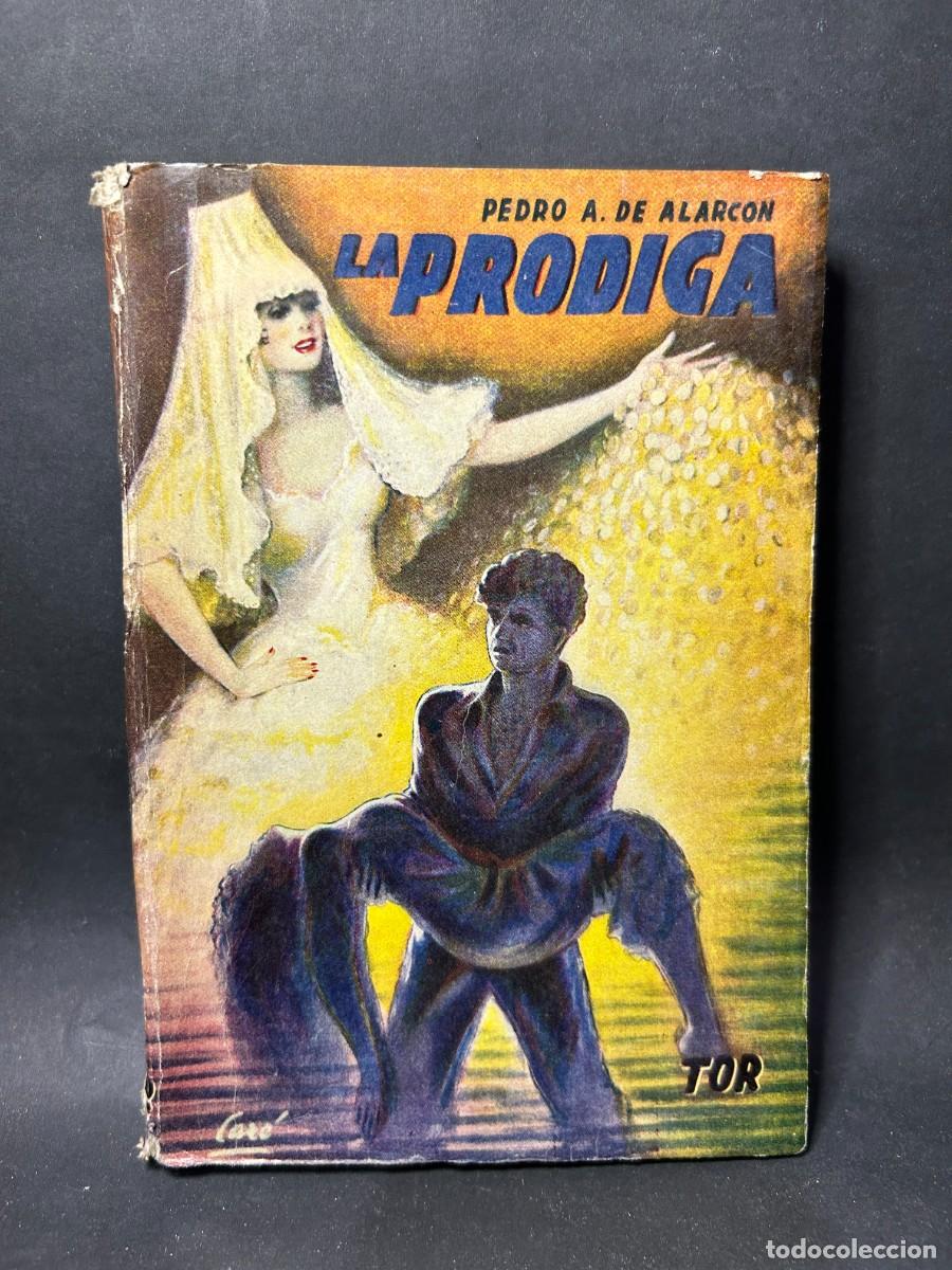 Libros de segunda mano: PEDRO A. DE ALARCON - LA PRODIGIA - 1950 - Foto 1