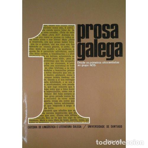 Second hand books: Prosa Galega 1. Dende Os Primeiros Oitocentistas Ao Grupo Nos - Catedra de Ling&uuml;istica e Literatura