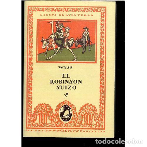 Libri di seconda mano: El Robinson Suizo. Ed. Facsimilar - Wyss, Johann Rudolf - Espasa