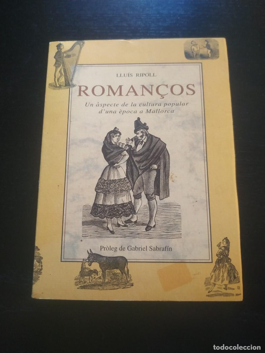 Gebrauchte B&uuml;cher: Roman&ccedil;os. Un aspecte de la cultura popular d'una &egrave;poca a Mallorca - Llu&iacute;s Ripoll. Jos&eacute; J. de Ola&ntilde;eta