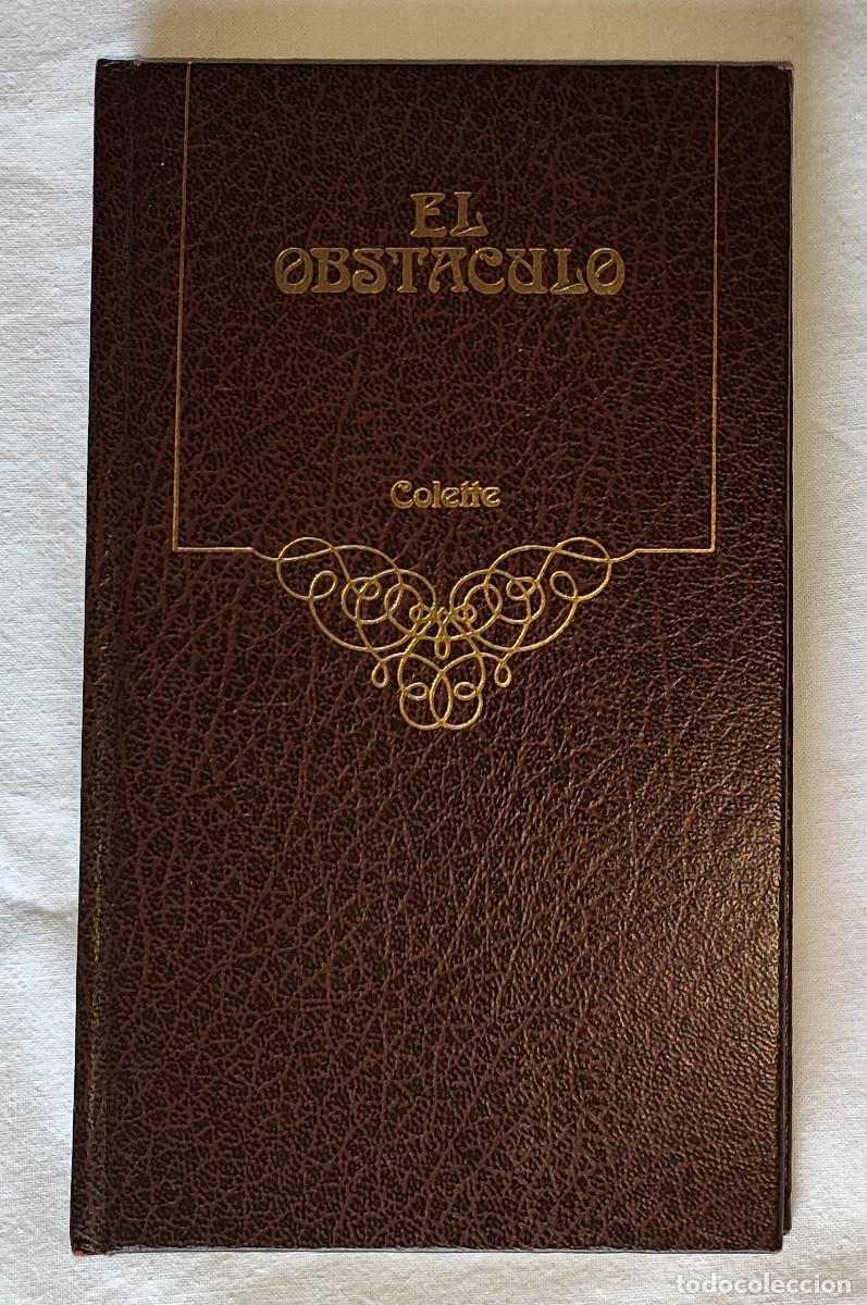 Libros de segunda mano: COLETTE .- EL OBST&Aacute;CULO. - Foto 1