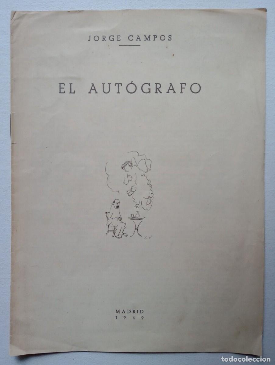 Libros de segunda mano: Campos, Jorge - El Aut&oacute;grafo - (1949) - SIGNED - Foto 1