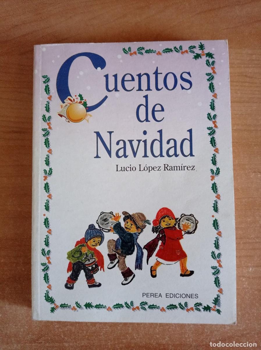 Libros de segunda mano: Cuentos de Navidad - Lucio L&oacute;pez Ram&iacute;rez, Perea Ed., 1995 - Foto 1