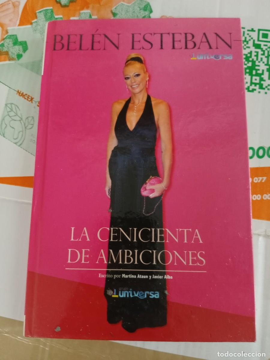 Libros de segunda mano: TOP-01 LIBRO LA CENICIENTA DE AMBICIONES. BELEN ESTEBAN - Foto 1