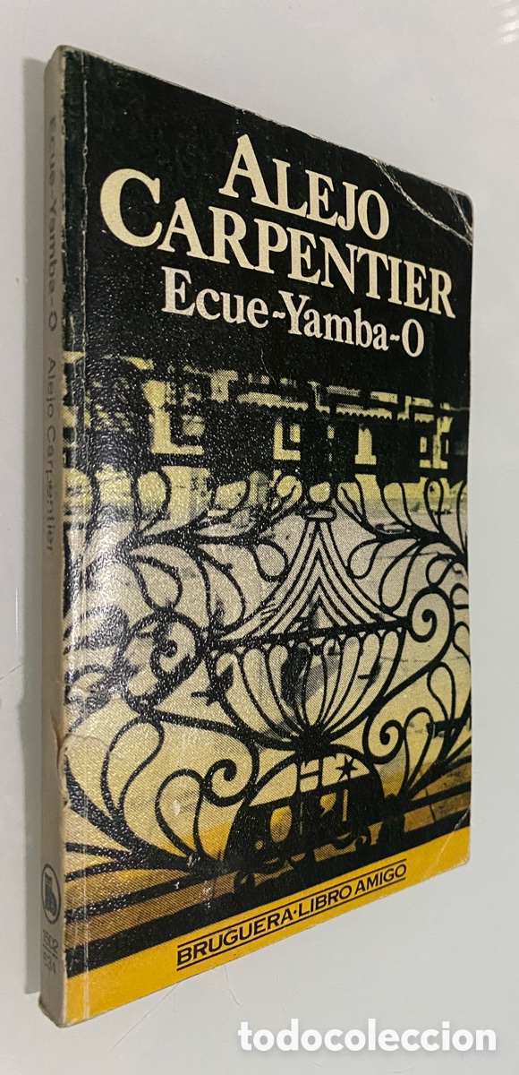 Libros de segunda mano: Ecue-Yamba-O - CARPENTIER, Alejo - Foto 1