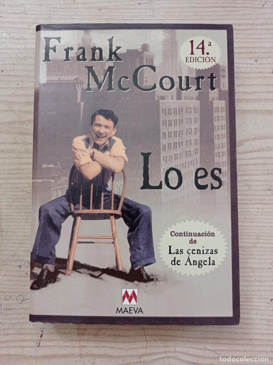 Libros de segunda mano: Lo Es - Frank McCourt - 1999 - Maeva Ediciones - Foto 1
