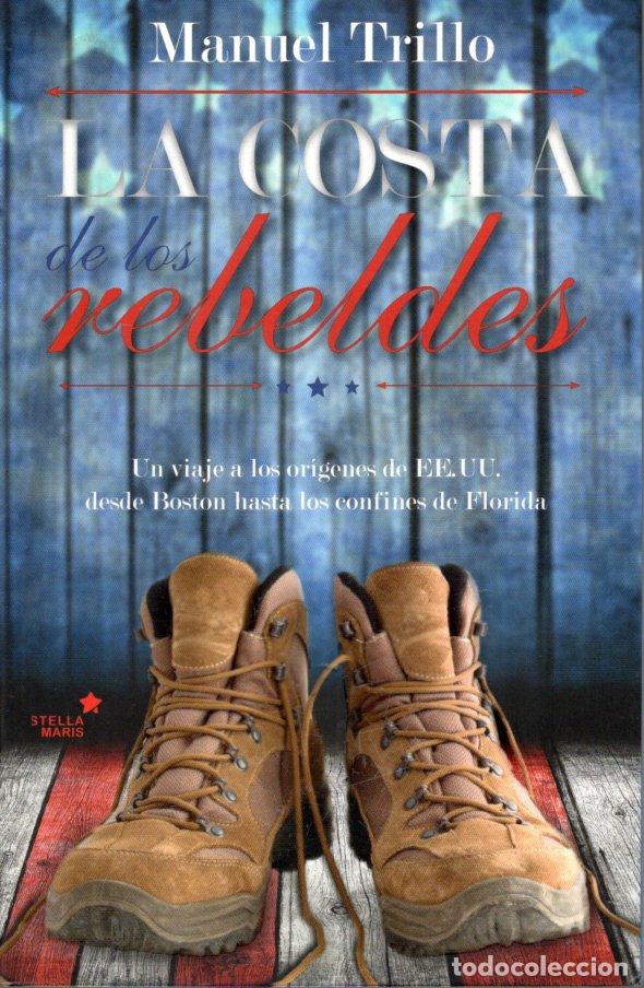 Libros de segunda mano: LA COSTA DE LOS REBELDES - MANUEL TRILLO - Foto 1