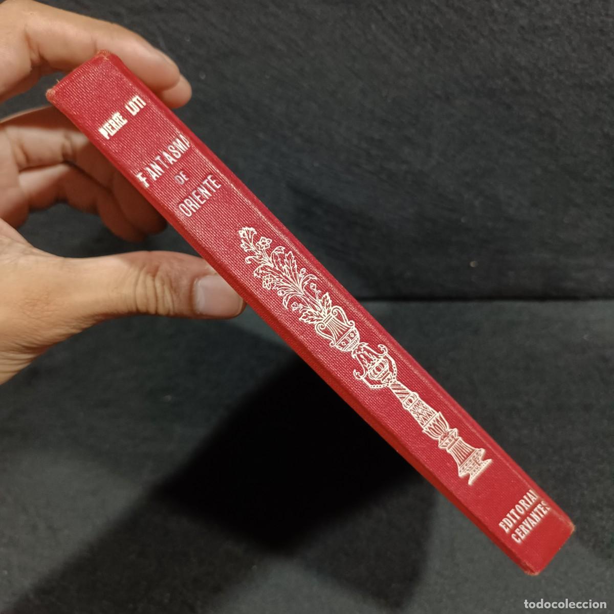 Libros de segunda mano: FANTASMA DE ORIENTE - PIERRE LOTI - EDITORIAL CERVANTES / 69 - Foto 3