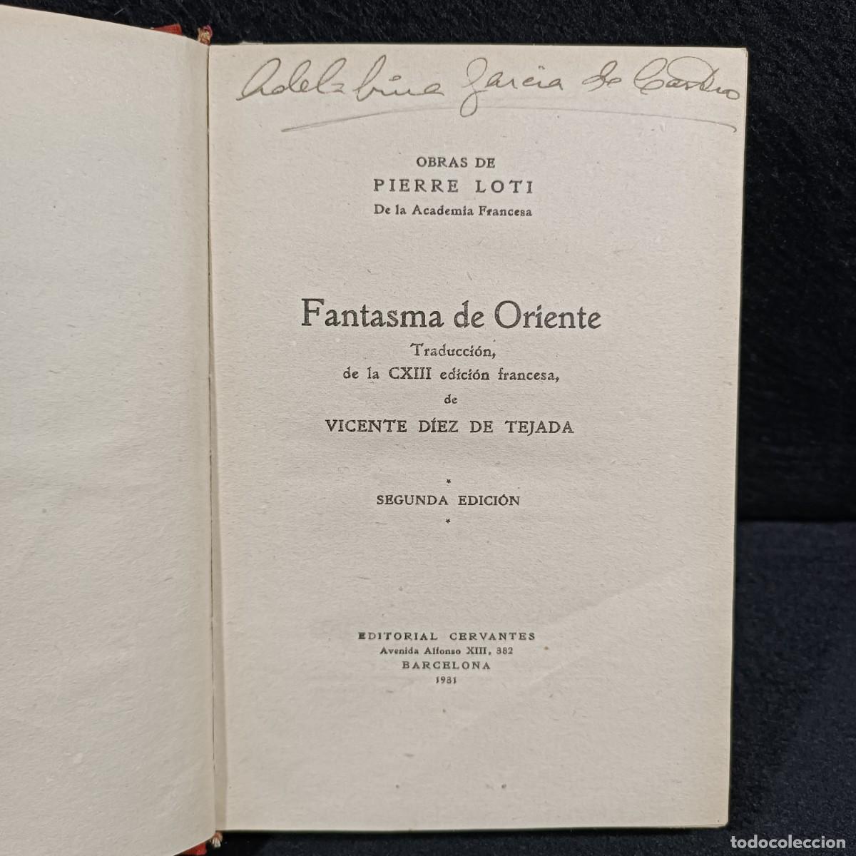 Libros de segunda mano: FANTASMA DE ORIENTE - PIERRE LOTI - EDITORIAL CERVANTES / 69 - Foto 4