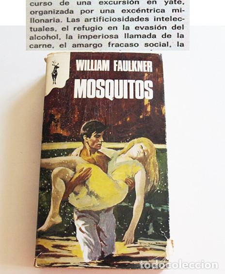 Libros de segunda mano: MOSQUITOS LIBRO WILLIAM FAULKNER NOVELA RENO A&Ntilde;OS 60 - UN MUNDO DECADENTE MILLONARIA EXC&Eacute;NTRICA YATE