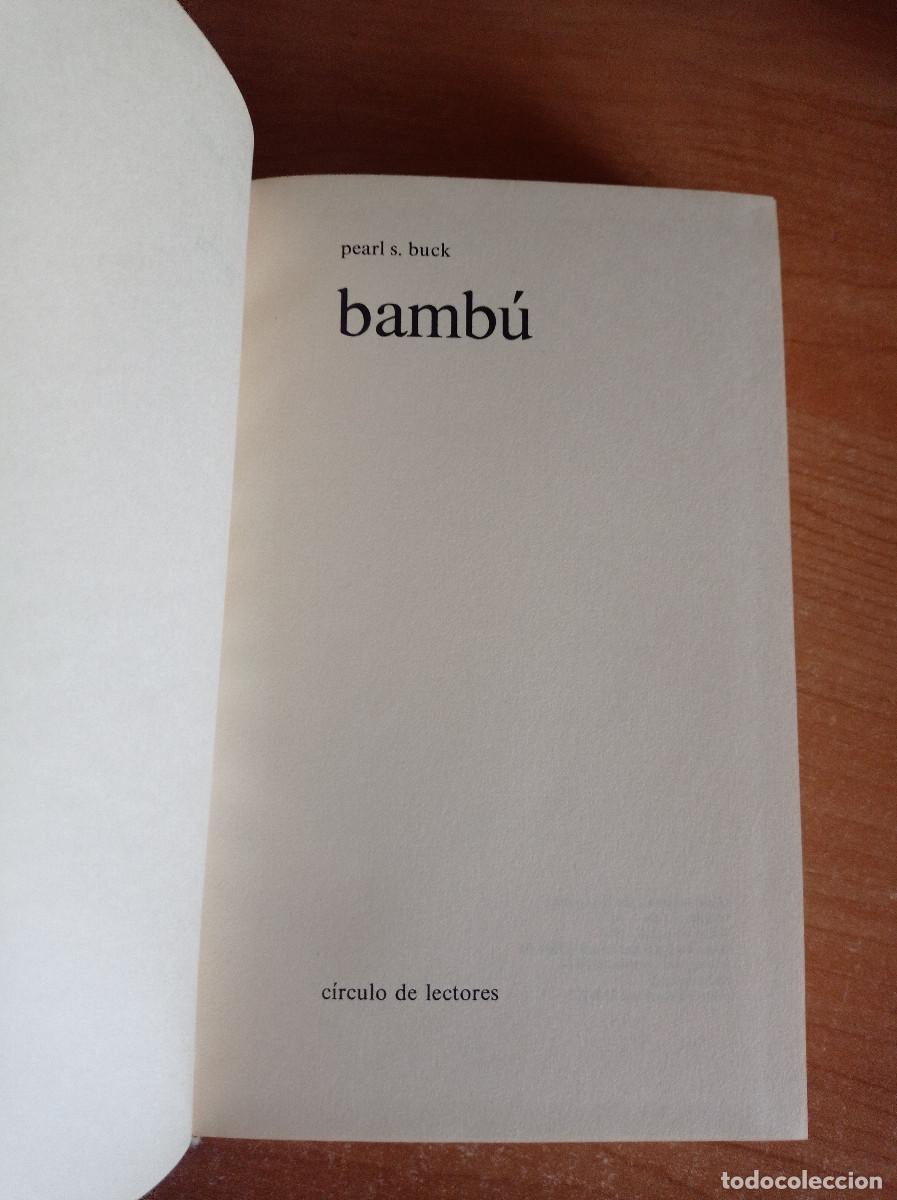 Libros de segunda mano: Bamb&uacute; - Pearl S. Buck, C&iacute;rculo de Lectores, 1964 - Foto 3