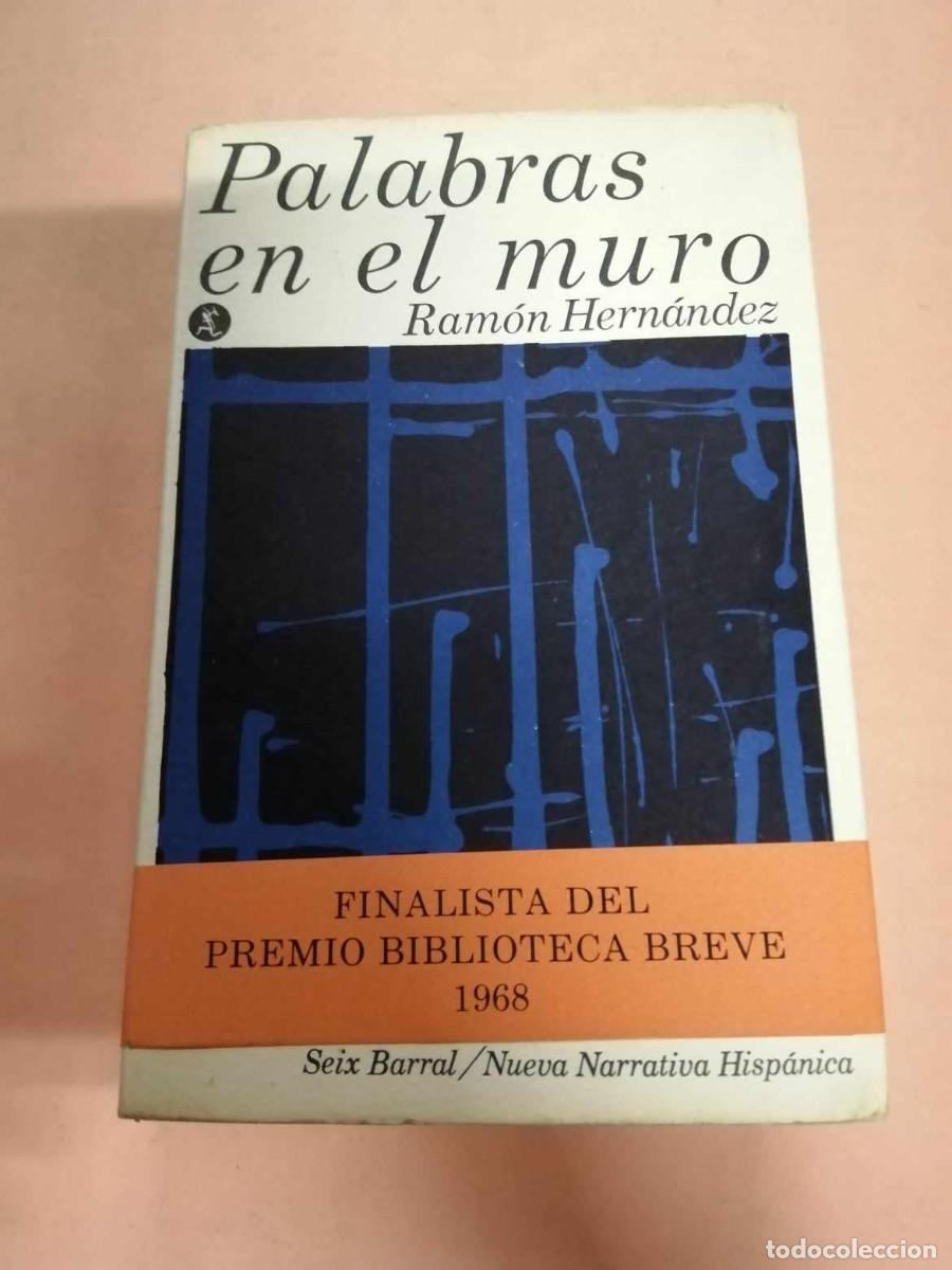 Libros de segunda mano: PALABRAS EN EL MURO (RAMON HERNANDEZ) - Foto 1