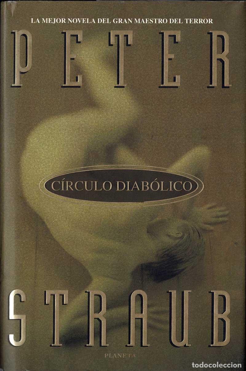 Libros de segunda mano: C&iacute;rculo diab&oacute;lico - Peter Straub - Foto 1