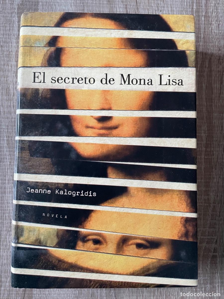 Libros de segunda mano: Libro &rdquo;El secreto de Mona Lisa&rdquo; de Jeanne Kalogridis. - Foto 1