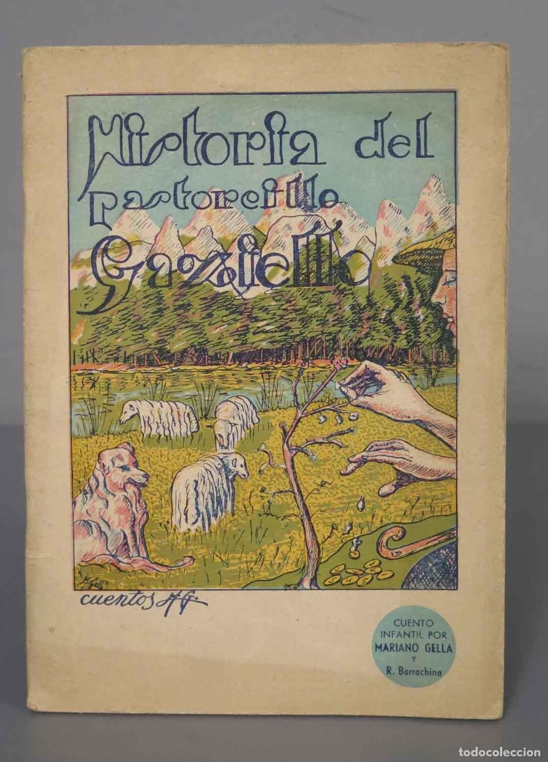 Libri di seconda mano: Historia del pastorcillo Gaziello. Mariano Gella y R. Barrachina. 1941