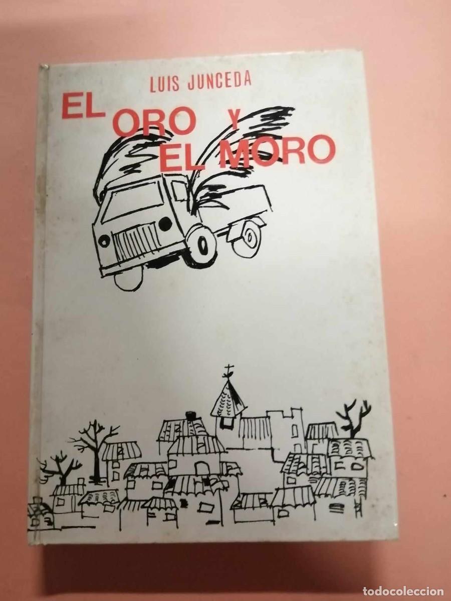 Libros de segunda mano: EL ORO Y EL MORO (LUIS JUNCEDA) - Foto 1