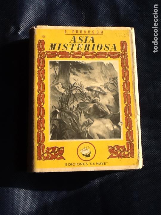 Libros de segunda mano: ASIA MISTERIOSA. FREDERIC PROKOSCH - Foto 1