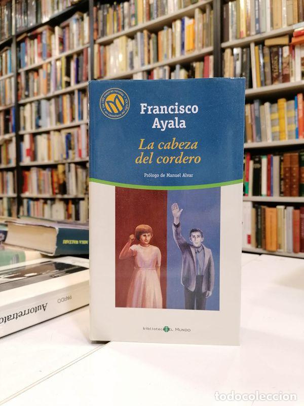 Libros de segunda mano: La cabeza del cordero. - Ayala, Francisco. - Foto 1
