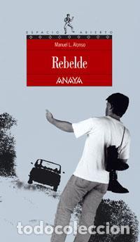 Libros de segunda mano: Rebelde. - Alonso, Manuel L.. - Foto 1