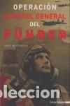 Libros de segunda mano: Operaci&oacute;n Cuartel General del F&uuml;hrer. - Berthold, Will. - Foto 1