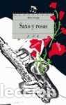 Libros de segunda mano: Saxo y rosas. - Arregui, Mar&iacute;a. - Foto 1