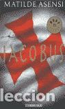 Libros de segunda mano: Iacobus. - Asensi, Matilde. - Foto 1