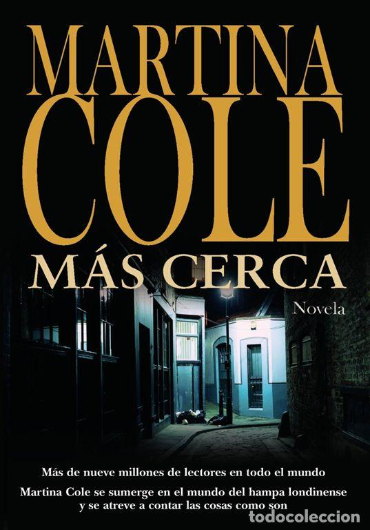 Libros de segunda mano: M&aacute;s cerca. - Cole, Martina. - Foto 1