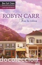 Libros de segunda mano: Tras la colina. - Carr, Robyn. - Foto 1