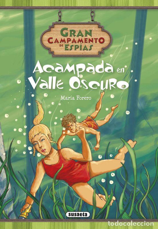 Libros de segunda mano: Acampada en Valle Oscuro. - Forero Calder&oacute;n, Mar&iacute;a. - Foto 1