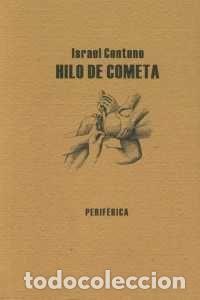 Libros de segunda mano: Hilo de cometa. - Centeno, Israel. - Foto 1