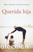 Libros de segunda mano: QUERIDA HIJA. - Fredriksson, Marianne. - Foto 1