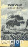 Libros de segunda mano: Cielos de barro. - Chacon Gutierrez, Dulce. - Foto 1