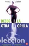 Libros de segunda mano: DESDE LA OTRA ORILLA. - GALAN, MABEL. - Foto 1