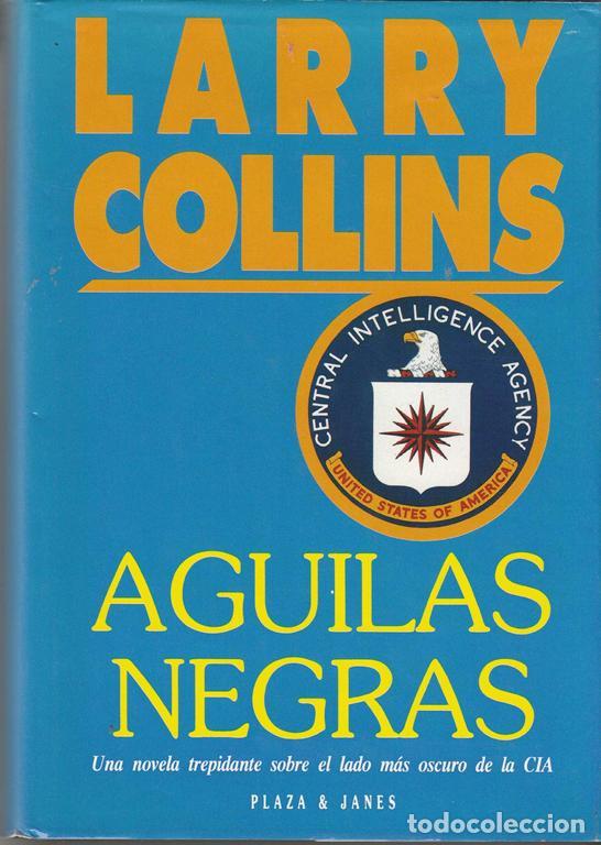 Libros de segunda mano: Aguilas negras. - Collins, Larry. - Foto 1