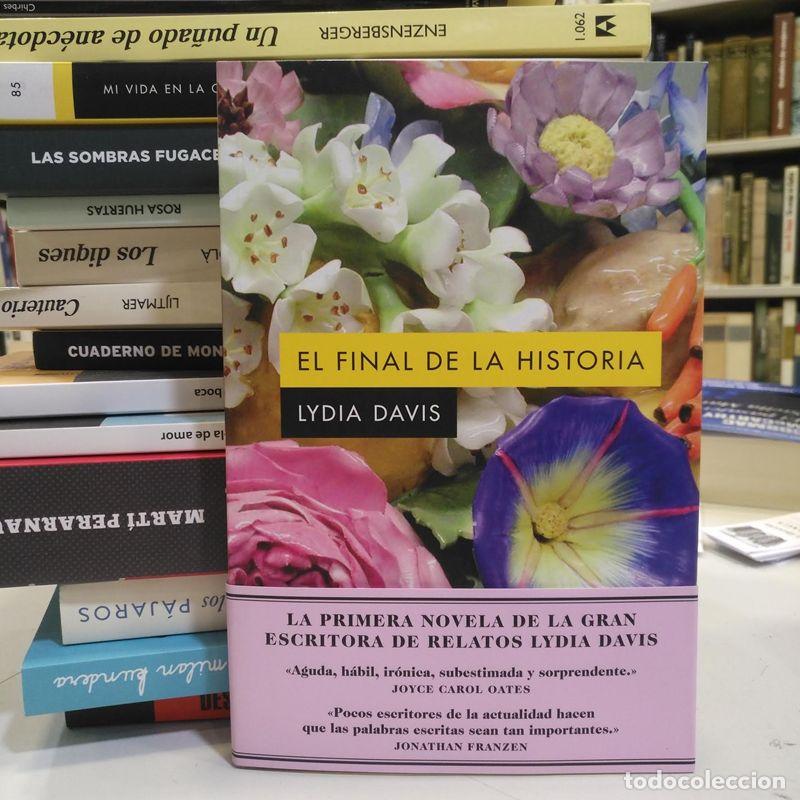 Libros de segunda mano: EL FINAL DE LA HISTORIA. - Davis, Lydia. - Foto 1