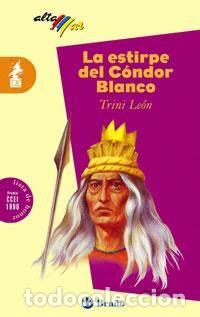 Libros de segunda mano: La estirpe del C&oacute;ndor Blanco. - Le&oacute;n, Trini. - Foto 1