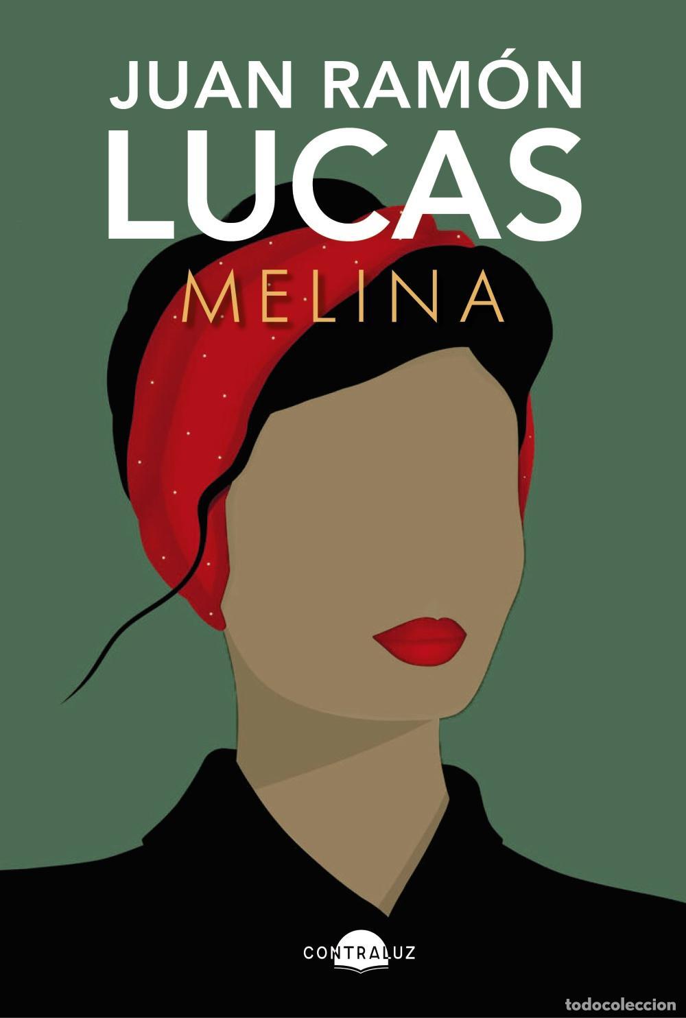 Libros de segunda mano: Melina. - Lucas, Juan Ram&oacute;n. - Foto 1