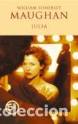 Libros de segunda mano: JULIA. - MAUGHAM, SOMERSET. - Foto 1