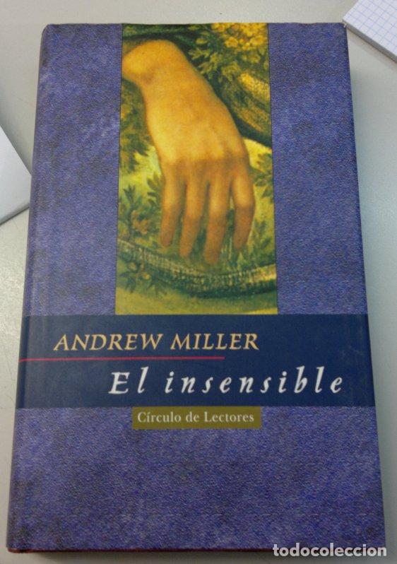 Libros de segunda mano: El insensible. - Miller, Andrew. - Foto 1