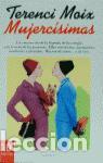 Libros de segunda mano: Mujerc&iacute;simas. - Moix, Terenci. - Foto 1