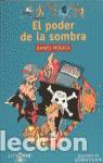 Libros de segunda mano: El poder de la sombra. - M&uacute;gica, Daniel. - Foto 1